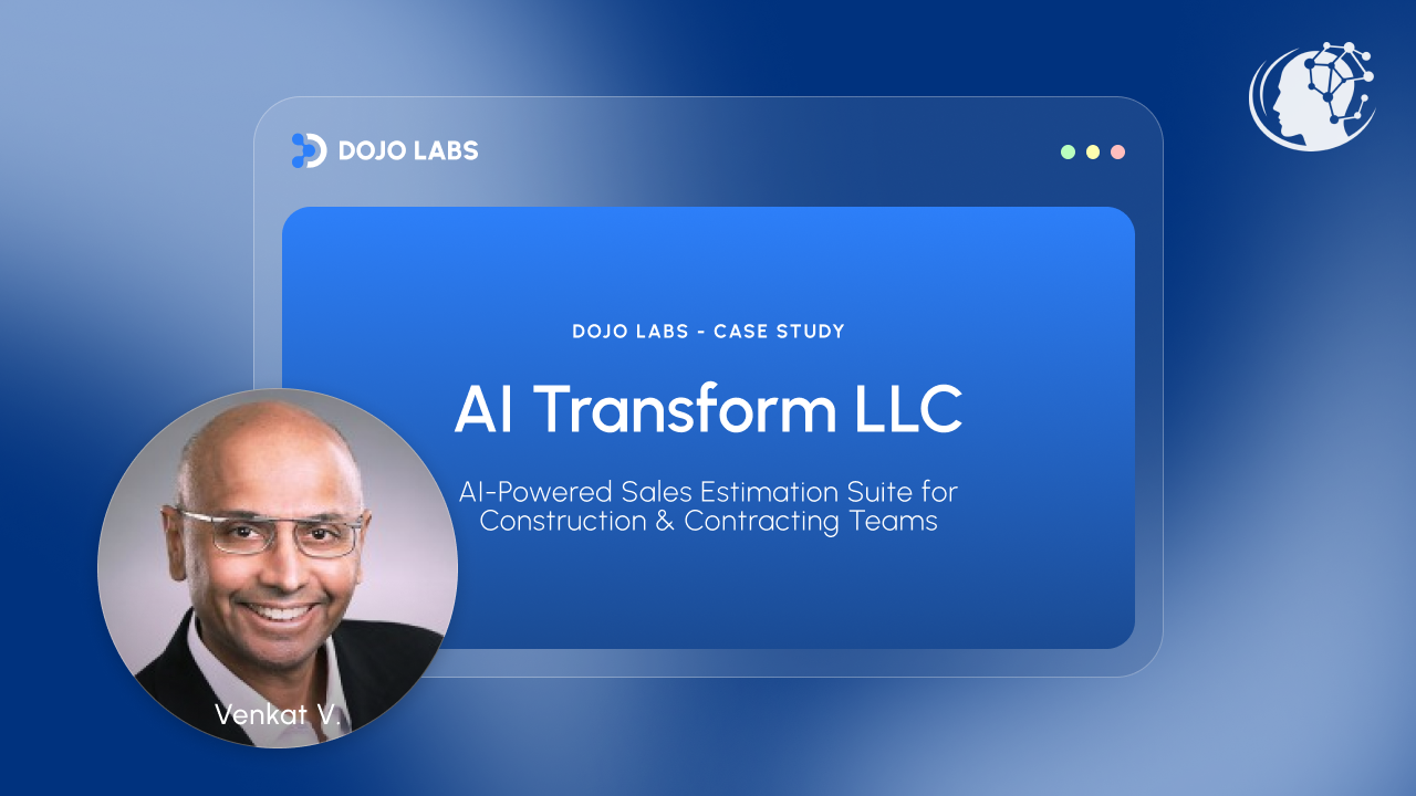 AI Transform LLC Case Study - Dojo Labs
